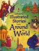 Illustrated Stories from Around the World (Hardcover) - Lesley Sims Photo