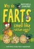 Why Do Farts Smell Like Rotten Eggs? (Paperback) - Mitchell Symons Photo