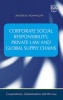 Corporate Social Responsibility, Private Law and Global Supply Chains (Hardcover) - Andreas Ruhmkorf Photo