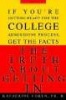 The Truth about Getting in - The Top College Advisor Tells You Everything You Need to Know (Paperback) - Katherine Cohen Photo