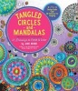 Tangled Circles and Mandalas - 52 Drawings to Finish and Color--Plus Design Guide and 30 Patterns for Tangling (Paperback) - Jane Monk Photo