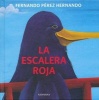 La Escalera Roja (Spanish, Hardcover) - Fernando Perez Hernando Photo