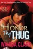 Honor Thy Thug (Paperback, Original) - Wahida Clark Photo