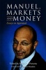 Manuel, Markets and Money - Essays in Appraisal (Hardcover) - Raymond Parsons Photo