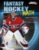 Fantasy Hockey Math - Using STATS to Score Big in Your League (Hardcover) - Shane Frederick Photo