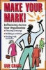 Make Your Mark! - Influencing Across Your Organization (Paperback) - Sue Craig Photo