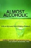 Almost Alcoholic - Is My (or My Loved One's) Drinking a Problem? (Paperback, New) - Robert Doyle Photo