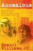 Anomalous: The Adventures of Sherlock Holmes Featuring Jack Johnson and Alphonse Capone (Paperback) - Samuel Williams Photo