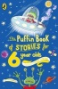 The Puffin Book of Stories for Six-year-olds (Paperback) - Wendy Cooling Photo