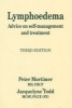 Lymphoedema - Advice On Self-Management And Treatment (Paperback, 3rd Revised edition) - Peter Mortimer Photo