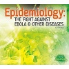 Epidemiology - The Fight Against Ebola & Other Diseases (Hardcover) - Carol Hand Photo