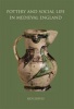 Pottery and Social Life in Medieval England (Hardcover) - Ben Jervis Photo