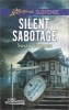 Silent Sabotage (Paperback) - Susan Sleeman Photo