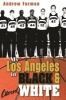 My Los Angeles in Black and (almost) White (Hardcover) - Andrew Furman Photo