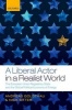 A Liberal Actor in a Realist World - The European Union Regulatory State and the Global Political Economy of Energy (Hardcover) - Andreas Goldthau Photo