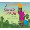 A Good Trade (Hardcover, New) - Alma Fullerton Photo