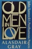 Old Men in Love - John Tunnock's Posthumous Papers (Hardcover) - Alasdair Gray Photo