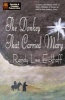 The Donkey That Carried Mary (Paperback) - Randy Lee Eickhoff Photo