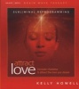 Attract Love (CD, New edition) - Kelly Howell Photo