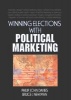 Winning Elections with Political Marketing (Hardcover) - Phillip J Davies Photo