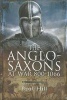 The Anglo-Saxons - At War 800-1066 (Hardcover, New) - Paul Hill Photo