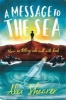 A Message to the Sea (Paperback) - Alex Shearer Photo