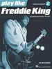 King Freddie Play Like Ultimate Guitar Lesson Gtr (Book) - Dave Rubin Photo