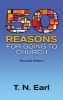 50 Reasons - For Going to Church (Paperback) - T N Earl Photo