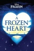 Disney Frozen a Frozen Heart (Paperback) - Elizabeth Rudnick Photo