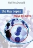 The Ruy Lopez: Move by Move (Paperback) - Neil McDonald Photo