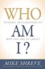 Who am I? - Dynamic Declarations of Who You are in Christ (Paperback) - Mike Shreve Photo