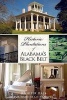 Historic Plantations of Alabama's Black Belt (Paperback) - Jennifer Hale Photo