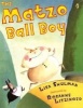 Matzo Ball Boy (Paperback) - Lisa Shulman Photo