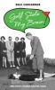 Golf Stole My Brain - And Other Strange Golfing Tales (Hardcover) - Dale Concannon Photo