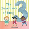 The Importance of Being 3 (Hardcover) - Lindsay Ward Photo