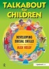 Talkabout for Children 2 - Developing Social Skills (Spiral bound, 1st New edition) - Alex Kelly Photo