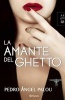 La Amante del Ghetto (Spanish, Paperback) - Pedro Angel Palou Photo