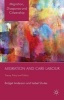 Migration and Care Labour - Theory, Policy and Politics (Hardcover) - Bridget Anderson Photo