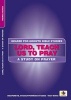 Lord, Teach Us to Pray - Study on Prayer (Paperback) - Shirley Andrews Photo