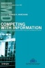 Competing with Information - Unleashing Corporate Knowledge for Competitive Advantage (Hardcover) - Donald A Marchand Photo