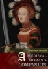 A Medieval Woman's Companion - Women's Lives in the European Middle Ages (Paperback) - Susan Signe Morrison Photo