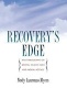 Recovery's Edge - An Ethnography of Mental Health Care and Moral Agency (Hardcover) - Neely Laurenzo Myers Photo