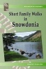 Short Family Walks in Snowdonia (Paperback) - Dorothy Hamilton Photo