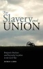 For Slavery and Union - Benjamin Buckner and Kentucky Loyalties in the Civil War (Hardcover) - Patrick A Lewis Photo