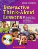 Interactive Think-Aloud Lessons - 25 Surefire Ways to Engage Students and Improve Comprehension (Paperback) - Lori Oczkus Photo