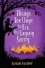 Things Too Huge to Fix by Saying Sorry (Hardcover) - Susan Vaught Photo