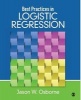 Best Practices in Logistic Regression (Paperback) - Jason W Osborne Photo