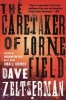 The Caretaker of Lorne Field (Paperback) - Dave Zeltserman Photo