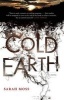 Cold Earth (Paperback) - Sarah Moss Photo