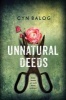 Unnatural Deeds (Hardcover) - Cyn Balog Photo